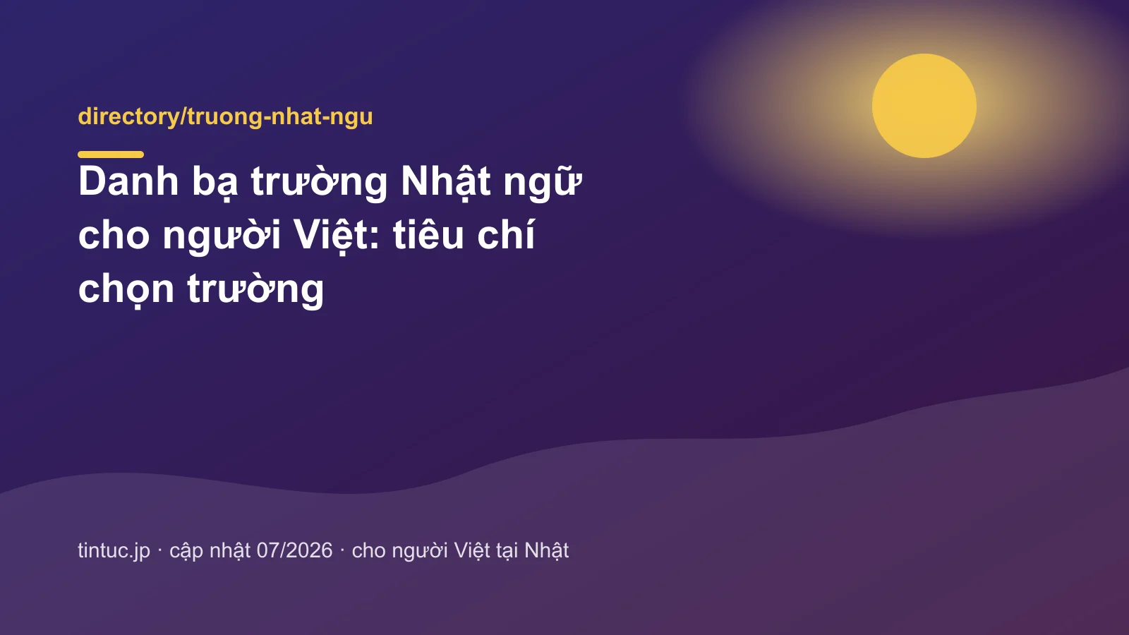 Danh bạ trường Nhật ngữ cho người Việt: tiêu chí chọn trường