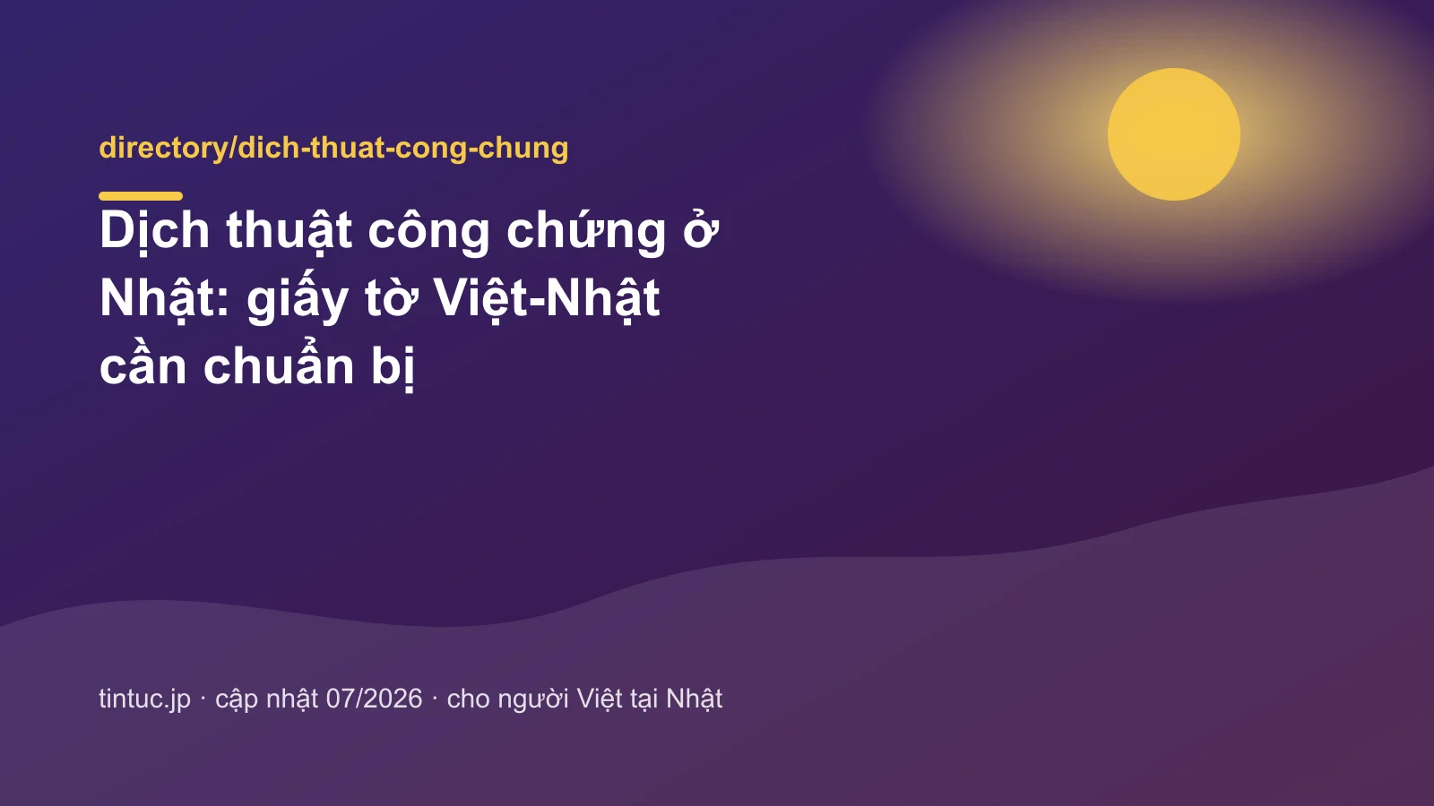 Dịch thuật công chứng ở Nhật: giấy tờ Việt-Nhật cần chuẩn bị