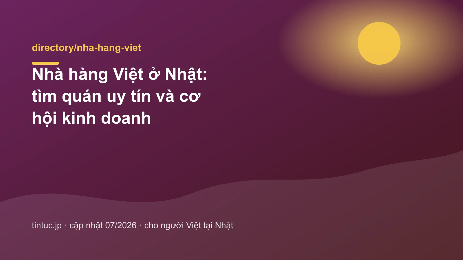 Nhà hàng Việt ở Nhật: tìm quán uy tín và cơ hội kinh doanh