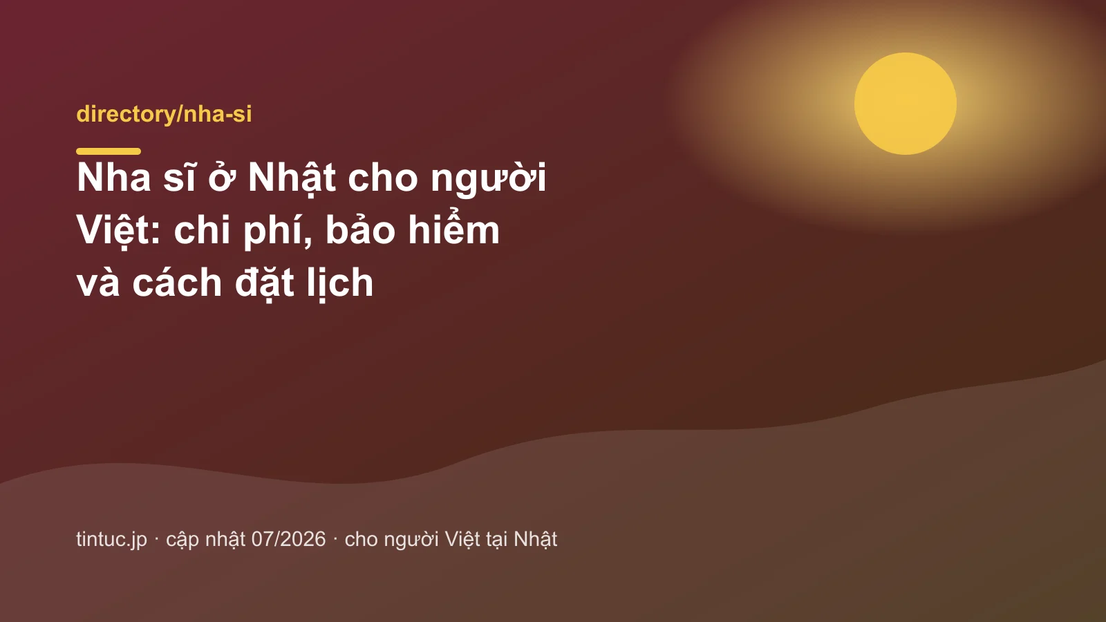 Nha sĩ ở Nhật cho người Việt: chi phí, bảo hiểm và cách đặt lịch